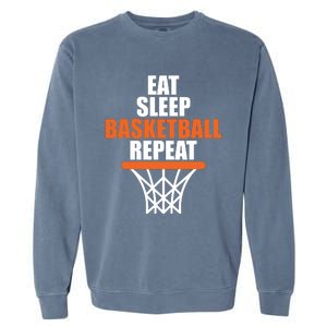 Eat Sleep Basketball Repeat Shirts For Basketball Fans Garment-Dyed Sweatshirt