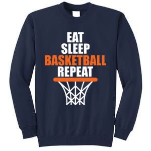 Eat Sleep Basketball Repeat Shirts For Basketball Fans Tall Sweatshirt