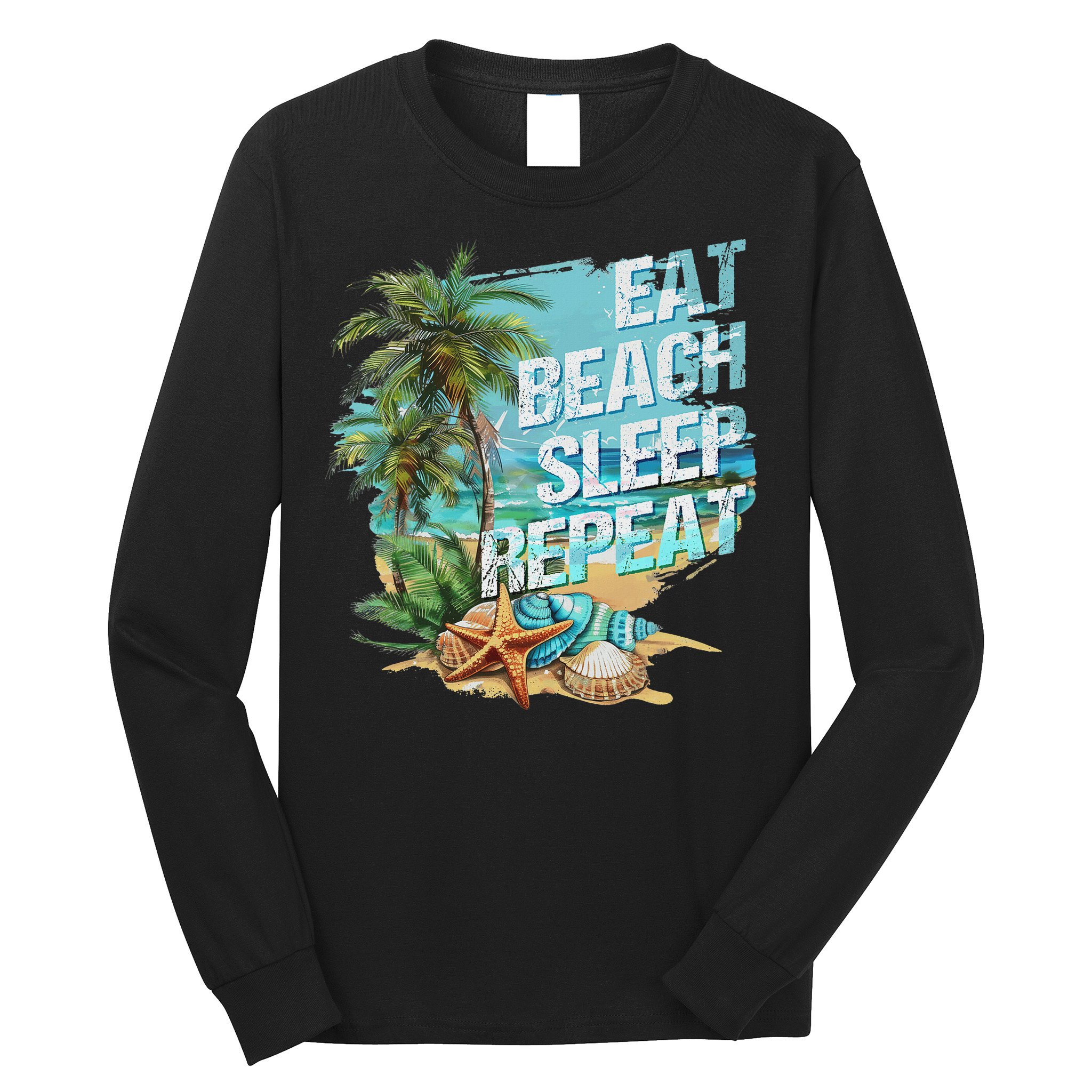 Eat Sleep Beach Repeat Summer Vacation Tropical Beach Design Long Sleeve Shirt