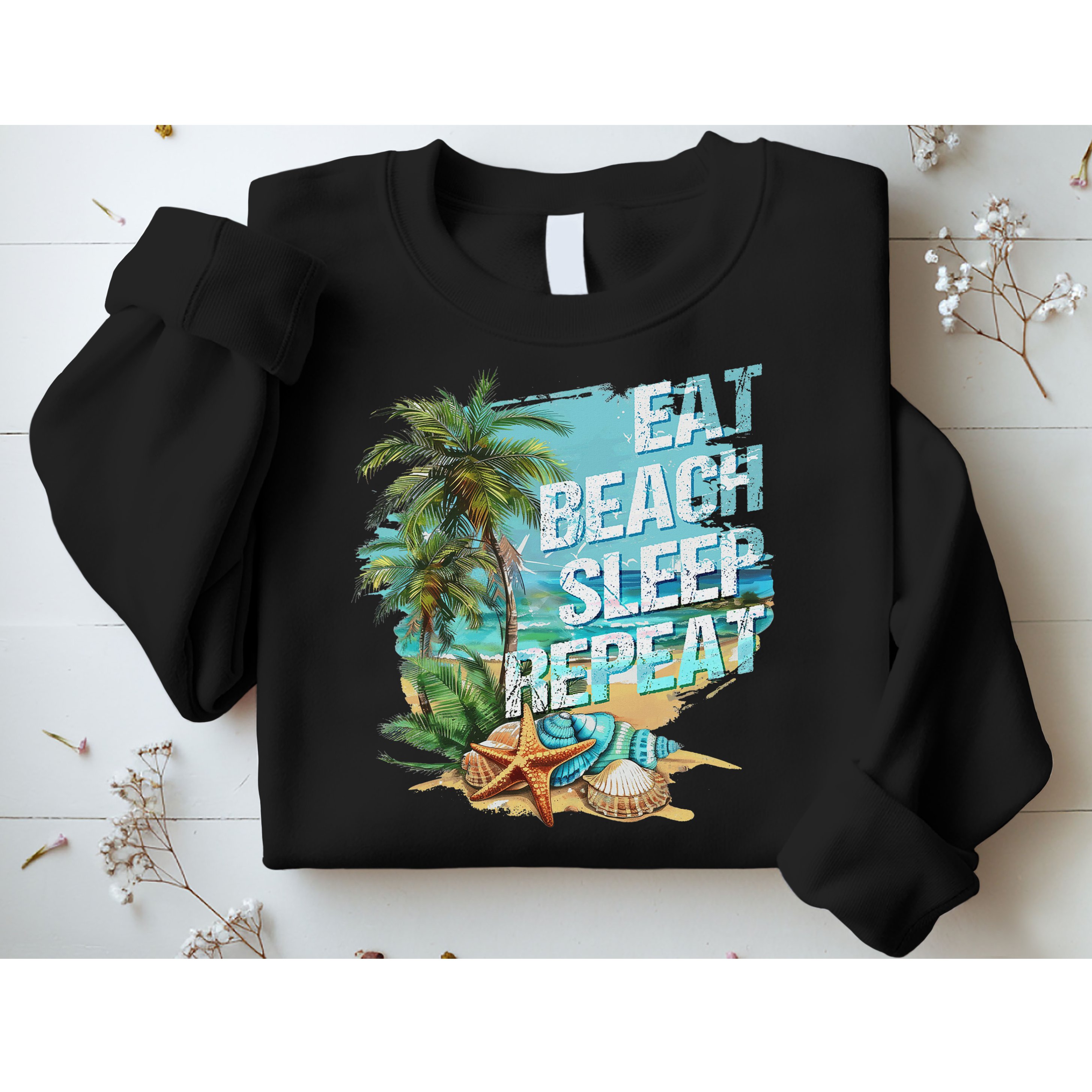 Eat Sleep Beach Repeat Summer Vacation Tropical Beach Design Sweatshirt