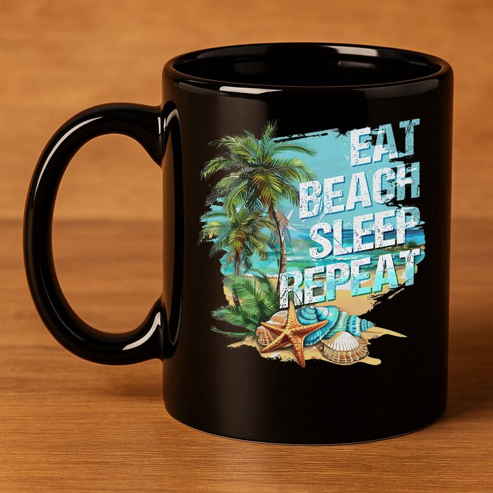 Eat Sleep Beach Repeat Summer Vacation Tropical Beach Design 11oz C Handle Ceramic Mug
