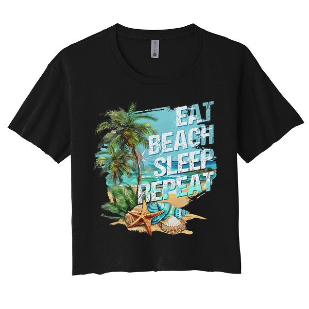 Eat Sleep Beach Repeat Summer Vacation Tropical Beach Design Crop Top