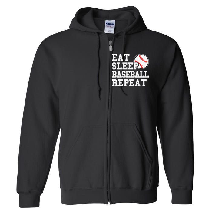 Eat Sleep Baseball Repeat Funny Baseball Lover Full Zip Hoodie