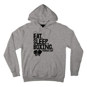 Eat Sleep Boxing Perfect Day Funny Wo Boxing Sports Love Premium Tall Hoodie