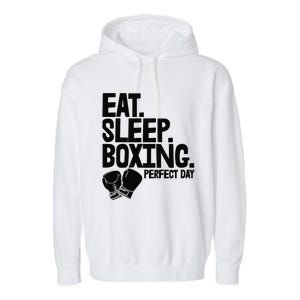 Eat Sleep Boxing Perfect Day Funny Wo Boxing Sports Love Premium Garment-Dyed Fleece Hoodie