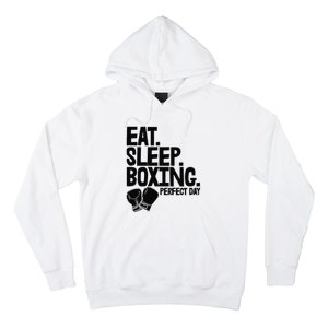 Eat Sleep Boxing Perfect Day Funny Wo Boxing Sports Love Premium Hoodie