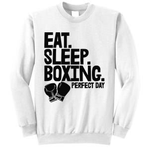 Eat Sleep Boxing Perfect Day Funny Wo Boxing Sports Love Premium Sweatshirt