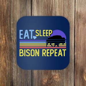 Eat Sleep Bison Repeat Coaster