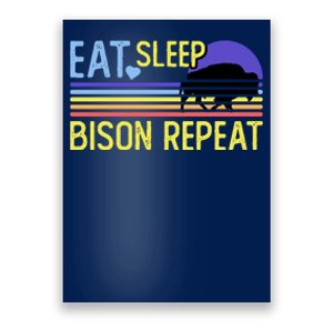 Eat Sleep Bison Repeat Poster