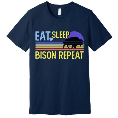 Eat Sleep Bison Repeat Premium T-Shirt