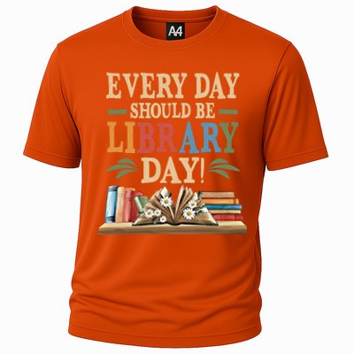 Everyday Should Be Library Day Book Lovers Reader Librarian Cute Gift Cooling Performance Crew T-Shirt