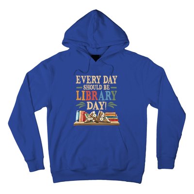 Everyday Should Be Library Day Book Lovers Reader Librarian Cute Gift Hoodie