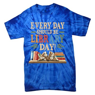 Everyday Should Be Library Day Book Lovers Reader Librarian Cute Gift Tie-Dye T-Shirt