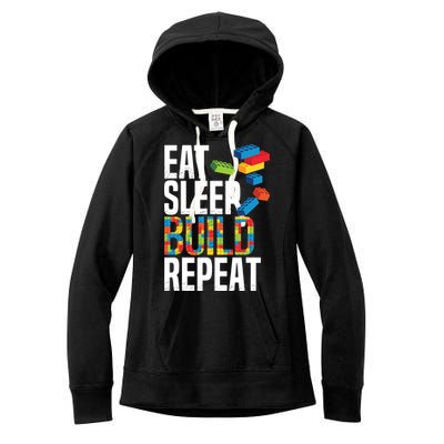 Eat Sleep Build Repeat Building Blocks Bricks Master Builder Women's Fleece Hoodie