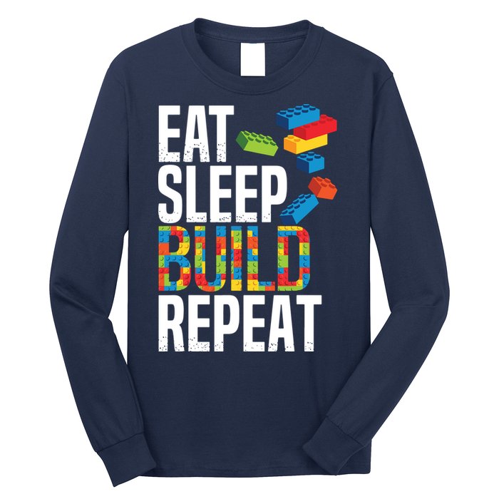 Eat Sleep Build Repeat Building Blocks Bricks Master Builder Long Sleeve Shirt