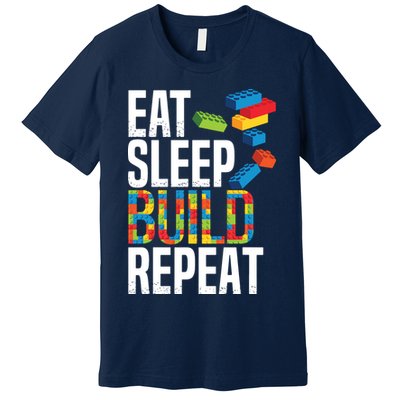Eat Sleep Build Repeat Building Blocks Bricks Master Builder Premium T-Shirt