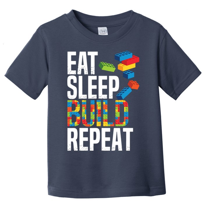 Eat Sleep Build Repeat Building Blocks Bricks Master Builder Toddler T-Shirt