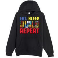 Eat Sleep Build Repeat Building Funny Builders Premium Pullover Hoodie