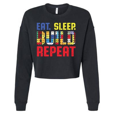 Eat Sleep Build Repeat Building Funny Builders Cropped Pullover Crew