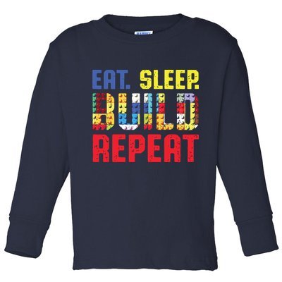 Eat Sleep Build Repeat Building Funny Builders Toddler Long Sleeve Shirt