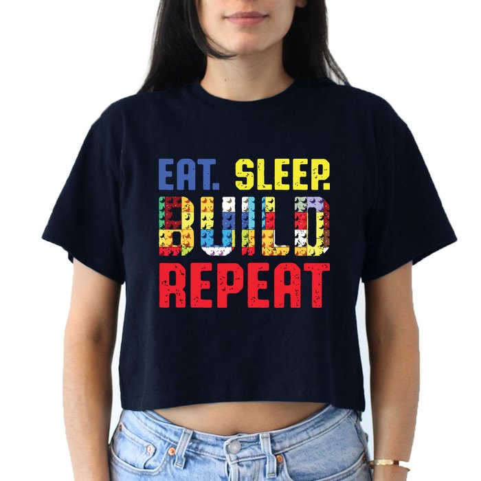 Eat Sleep Build Repeat Building Funny Builders Crop Top
