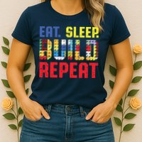 Eat Sleep Build Repeat Building Funny Builders Womens T-Shirt