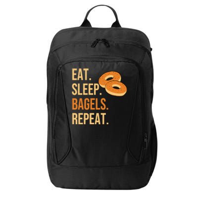 Eat Sleep Bagels Repeat Bagel Lovers Funny Baking Bakery Gift City Backpack