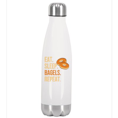 Eat Sleep Bagels Repeat Bagel Lovers Funny Baking Bakery Gift Stainless Steel Insulated Water Bottle