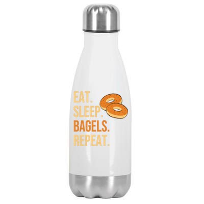 Eat Sleep Bagels Repeat Bagel Lovers Funny Baking Bakery Gift Stainless Steel Insulated Water Bottle