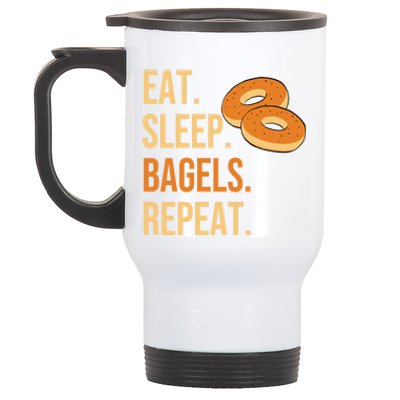 Eat Sleep Bagels Repeat Bagel Lovers Funny Baking Bakery Gift Stainless Steel Travel Mug