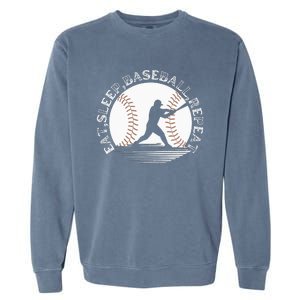 Eat Sleep Baseball Repeat Baseball Player Garment-Dyed Sweatshirt