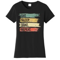 Eat Sleep Bake Repeat Pastry Chef Gifts Baker Bakery Baking Women's T-Shirt