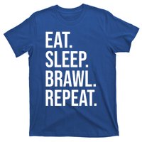 Eat Sleep Brawl Repeat Brawler Funny Video Gamer Meaningful Gift T-Shirt