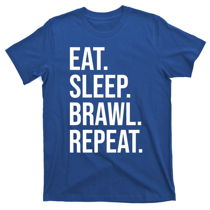 Eat Sleep Brawl Repeat Brawler Funny Video Gamer Meaningful Gift T-Shirt