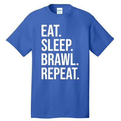 Eat Sleep Brawl Repeat Brawler Funny Video Gamer Meaningful Gift Tall T-Shirt