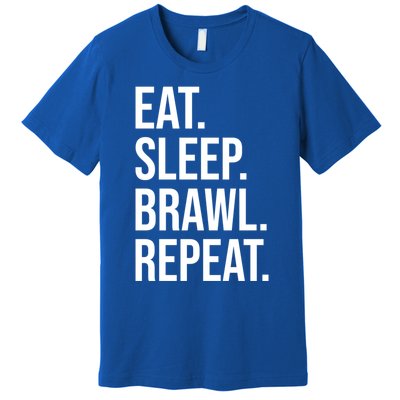 Eat Sleep Brawl Repeat Brawler Funny Video Gamer Meaningful Gift Premium T-Shirt