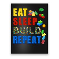 Eat Sleep Build Repeat Building Bricks Blocks Master Builder Poster