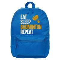 Eat Sleep Badminton Repeat Funny Badminton Player Badminton Great Gift 16 in Basic Backpack