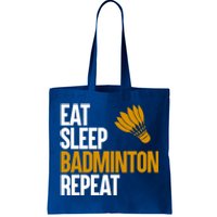 Eat Sleep Badminton Repeat Funny Badminton Player Badminton Great Gift Tote Bag