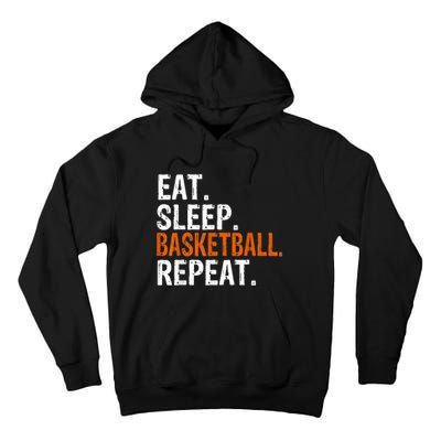 Eat Sleep Basketball Repeat Gift Tall Hoodie