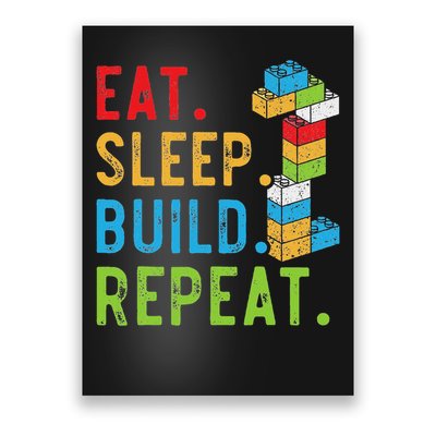 Eat Sleep Build Repeat Master Builder Bricks Blocks Poster