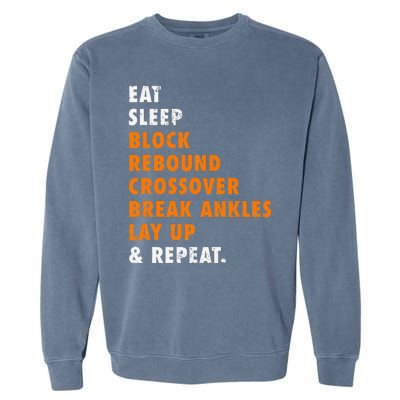 Eat Sleep Basketball Repeat Funny Gift For Basketball Player Garment-Dyed Sweatshirt