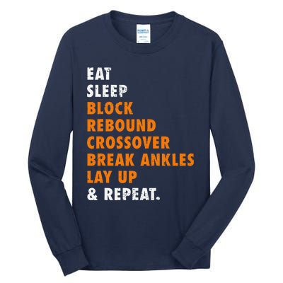 Eat Sleep Basketball Repeat Funny Gift For Basketball Player Tall Long Sleeve T-Shirt