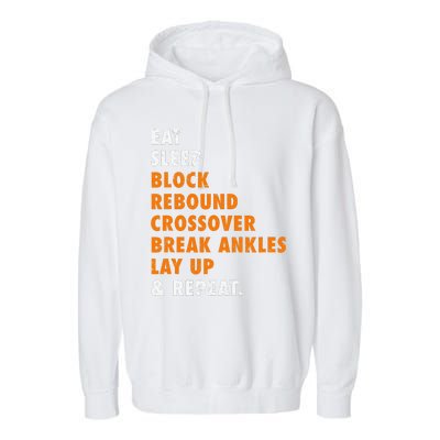 Eat Sleep Basketball Repeat Funny Gift For Basketball Player Garment-Dyed Fleece Hoodie