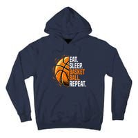 Eat Sleep Basketball Repeat Funny Basketball Lovers Tall Hoodie