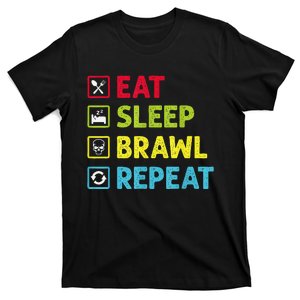 Eat Sleep Brawl Repeat Funny Video Gamer Gaming T-Shirt