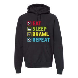 Eat Sleep Brawl Repeat Funny Video Gamer Gaming Premium Hoodie