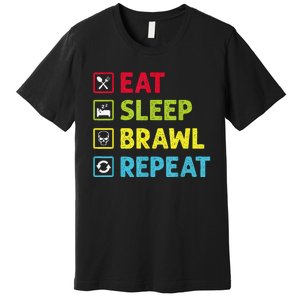 Eat Sleep Brawl Repeat Funny Video Gamer Gaming Premium T-Shirt