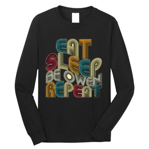 Eat Sleep Be Owen Repeat Funny Groovy Retro Owen Long Sleeve Shirt