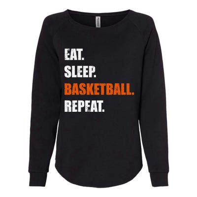 Eat Sleep Basketball Repeat Womens California Wash Sweatshirt